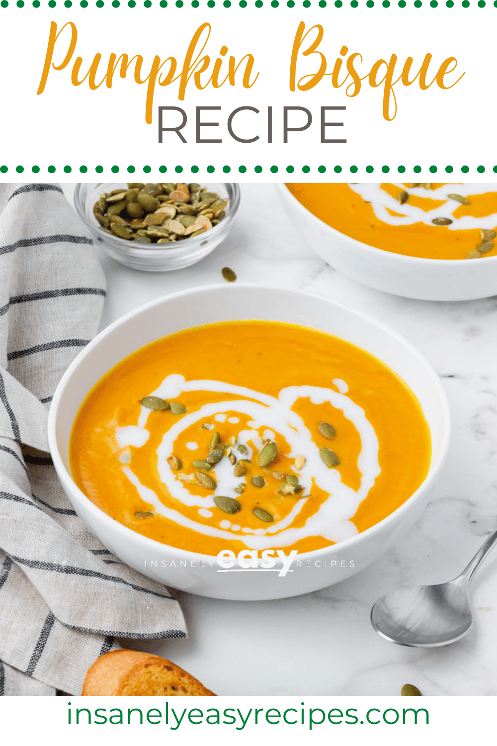 orange liquid with white liquid in a white bowl. Pumpkin seeds on top. Silver spoon to the side with text overlay: pumpkin bisque recipe