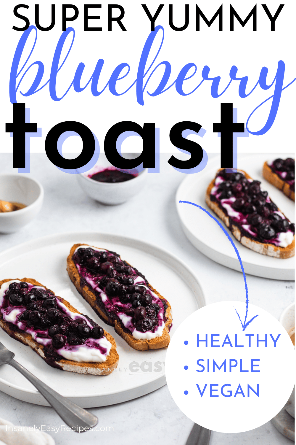 pinterest photo of 2 white plates with 2 servings of blueberry toast on each plate. there is also a fork in the foreground, and a small white bowl of honey and blueberry jam in the background