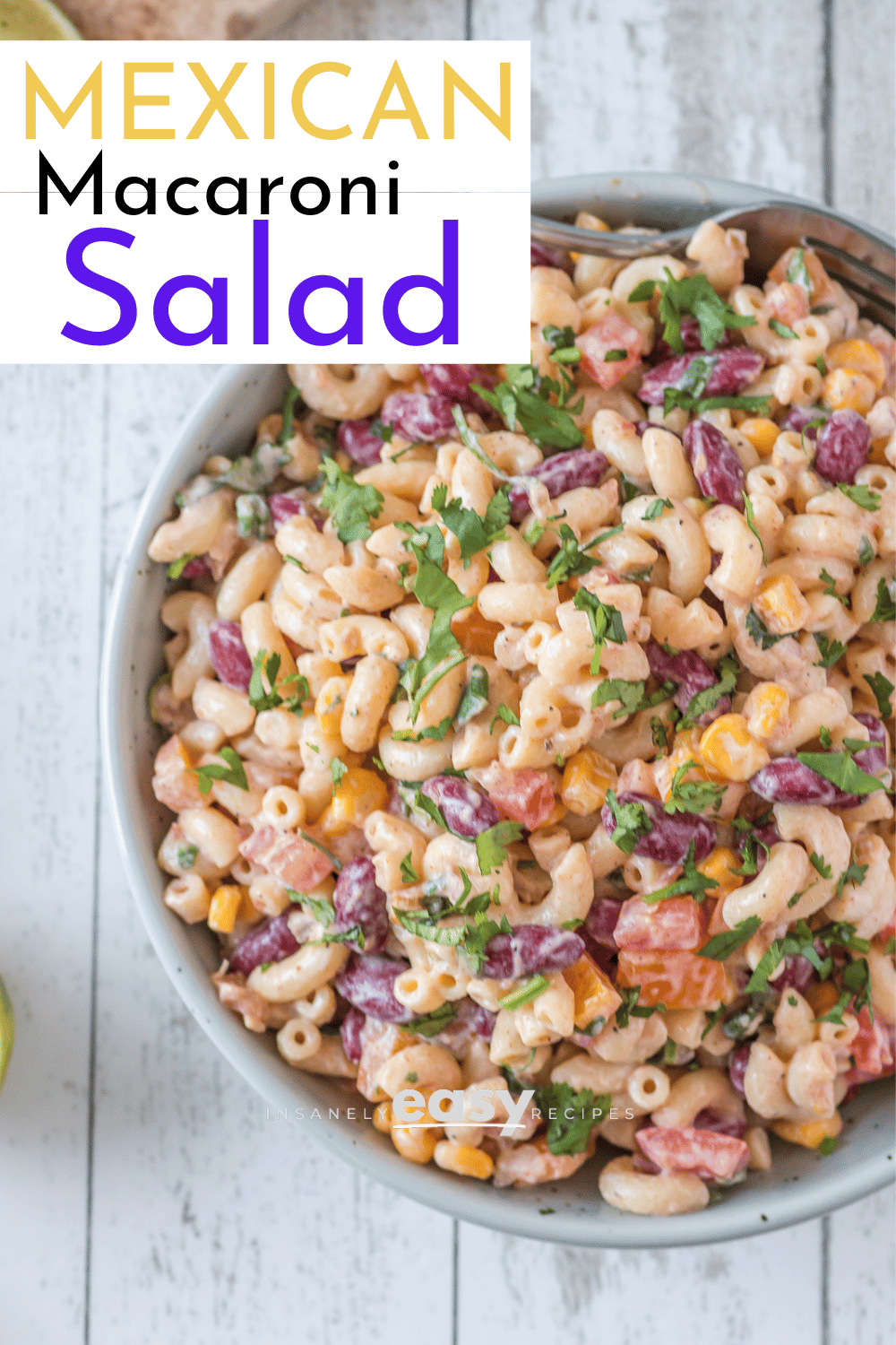 pinterest photo of mexican macaroni salad in a white bowl
