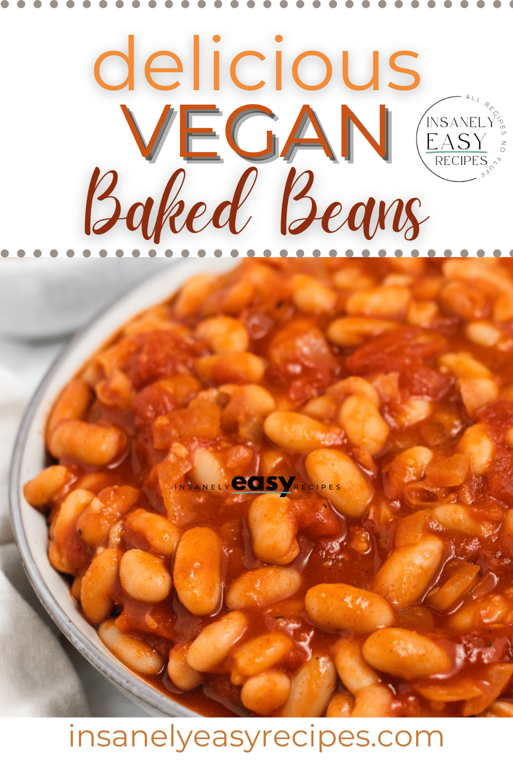 a bowl of baked beans. Text over says "delicious vegan baked beans"