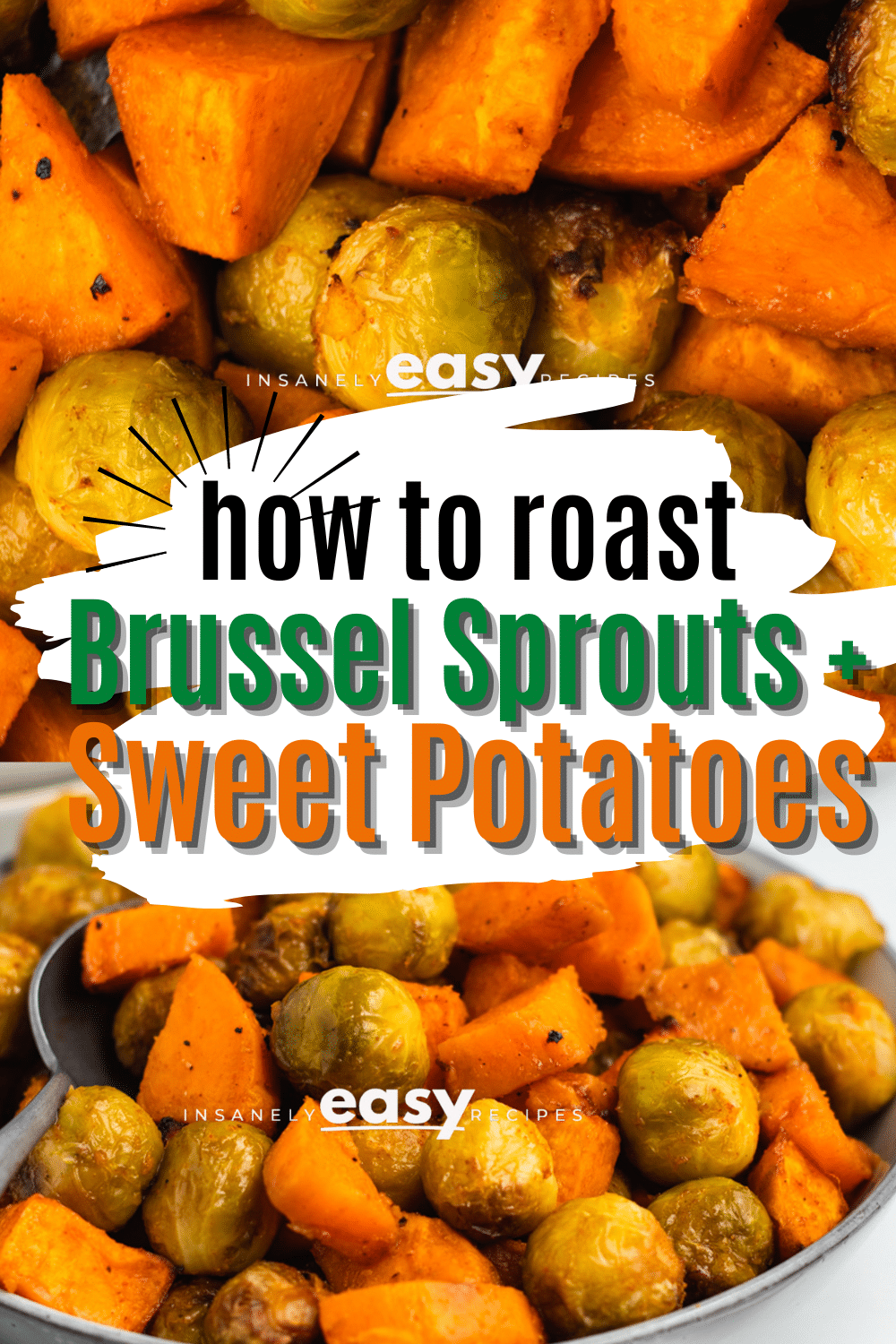 Pinterest photo of roasted brussel sprouts and sweet potatoes