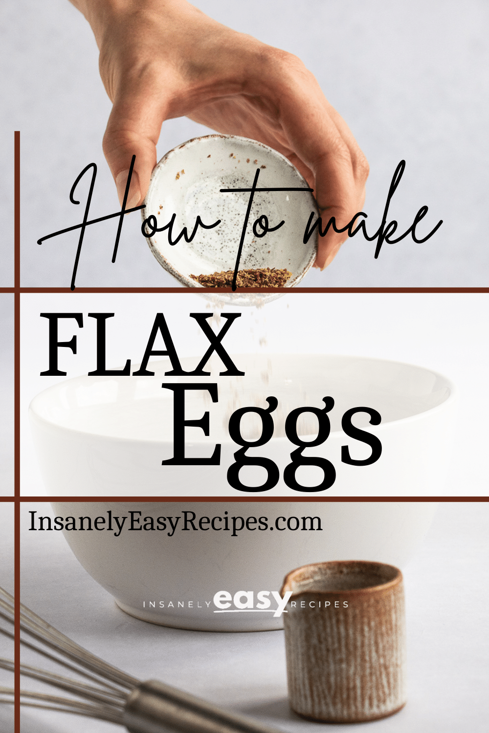 Pinterest photo of How To Make A Flax Egg